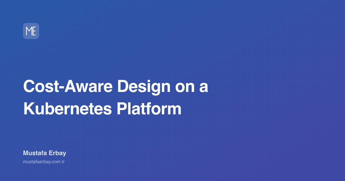 Cost-Aware Design on a Kubernetes Platform — cover image