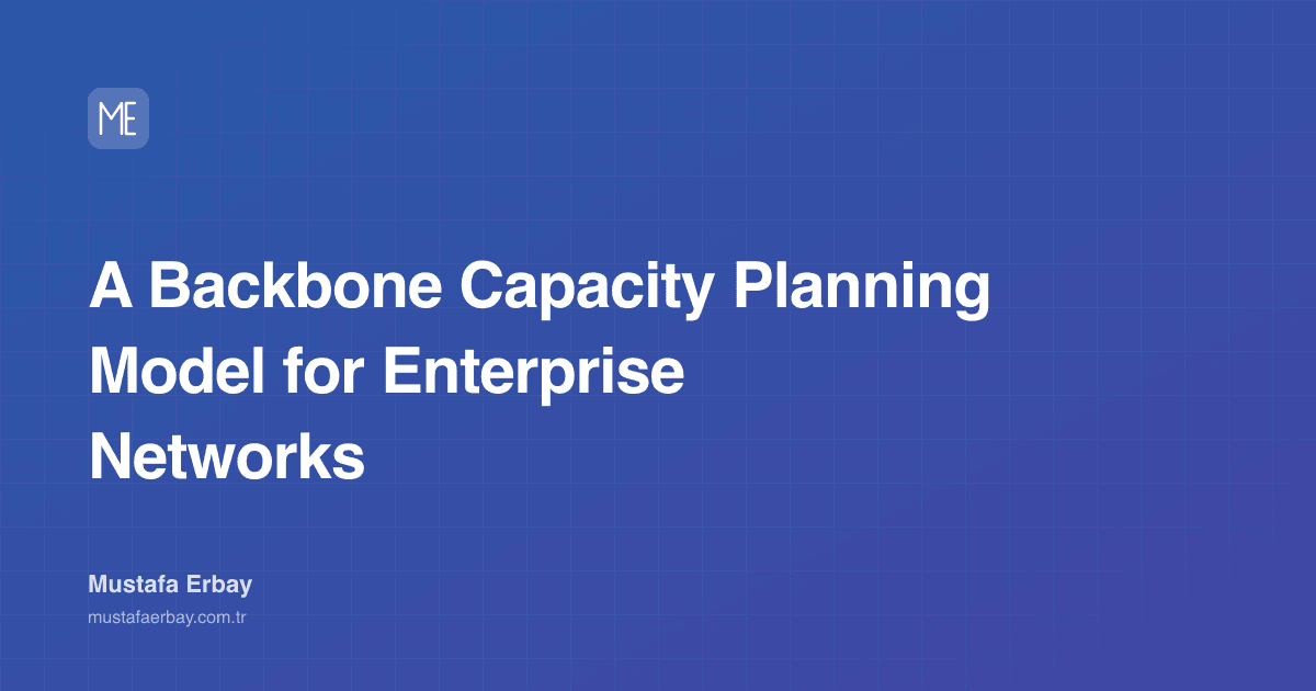 A Backbone Capacity Planning Model for Enterprise Networks — cover image