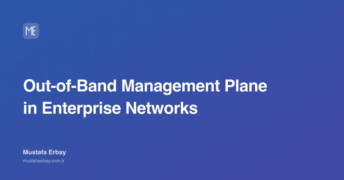 Out-of-Band Management Plane in Enterprise Networks — cover image