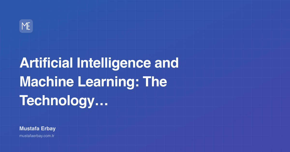 Artificial Intelligence and Machine Learning: The Technology of… — cover image
