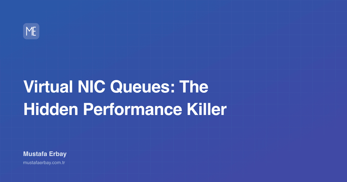 Virtual NIC Queues: The Hidden Performance Killer — cover image