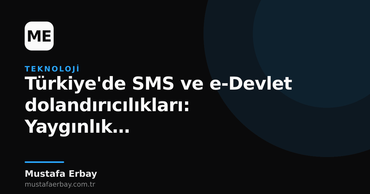 Türkiye haritası üzerinde e-Devlet logosu ve SMS baloncukları ile siber dolandırıcılık tehlikesini anlatan bir görsel