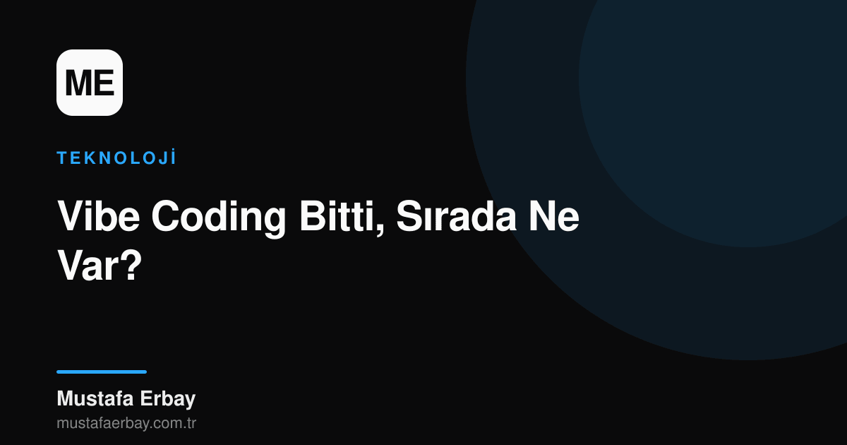 Vibe Coding sonrası bir yol haritası çizimi