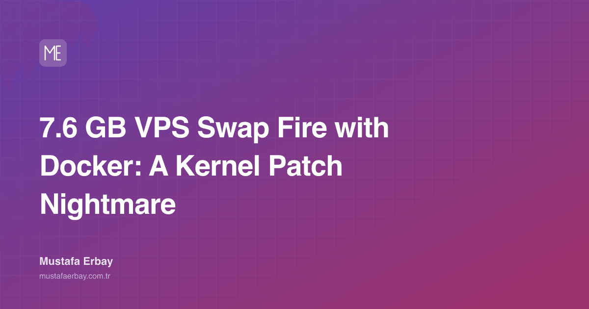 7.6 GB VPS Swap Fire with Docker: A Kernel Patch Nightmare — cover image