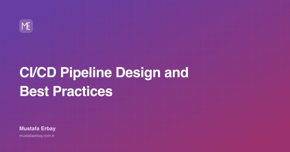 CI/CD Pipeline Design and Best Practices — cover image