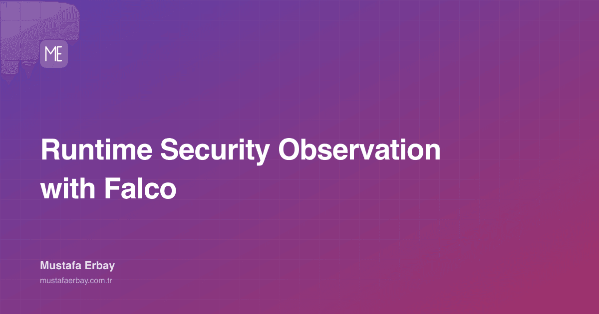 Runtime Security Observation with Falco — cover image