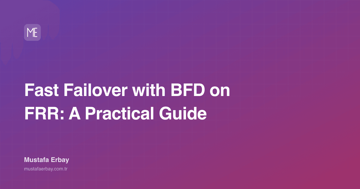 Fast Failover with BFD on FRR: A Practical Guide — cover image