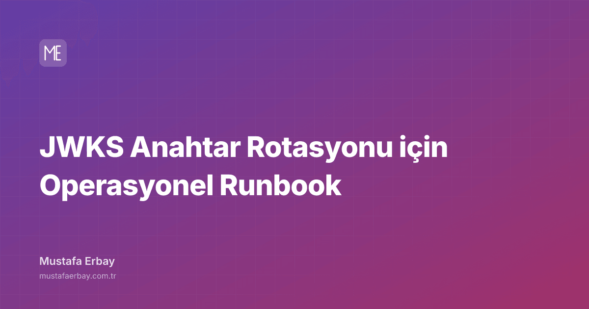 JWKS Anahtar Rotasyonu için Operasyonel Runbook — kapak görseli