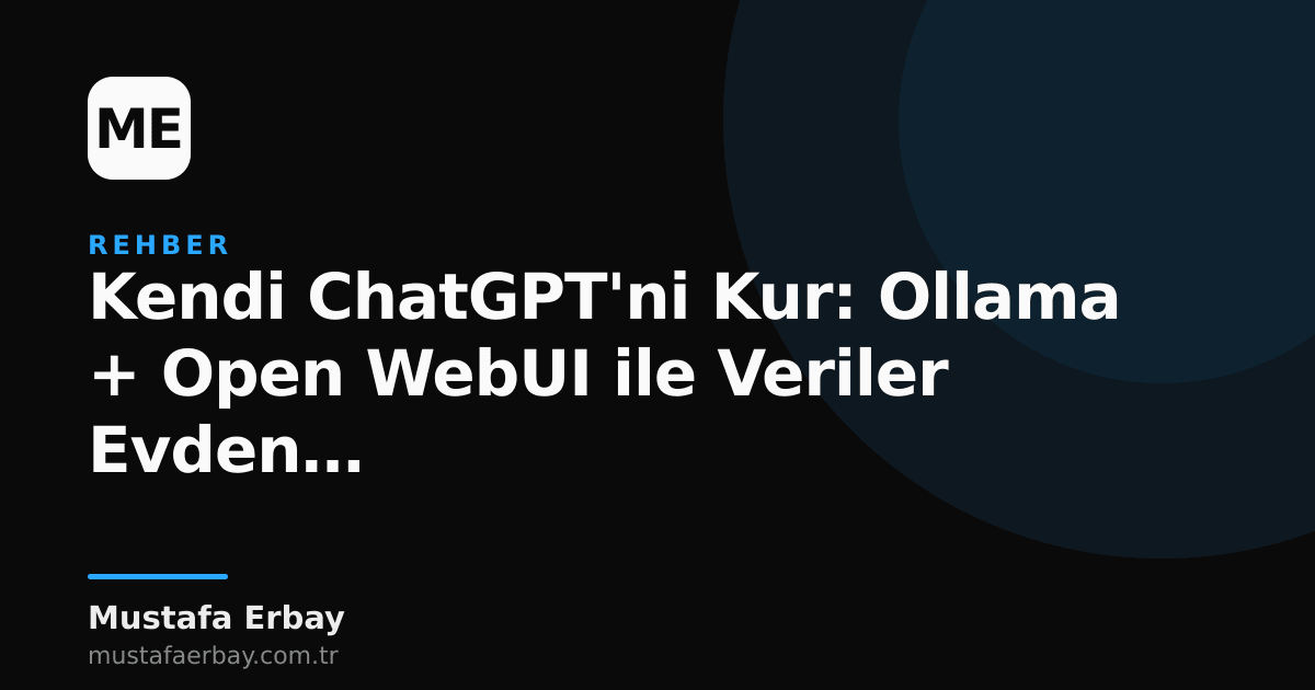 Ollama ve Open WebUI kullanarak yerel bir yapay zeka sohbet arayüzü kurulumunu gösteren ekran görüntüsü