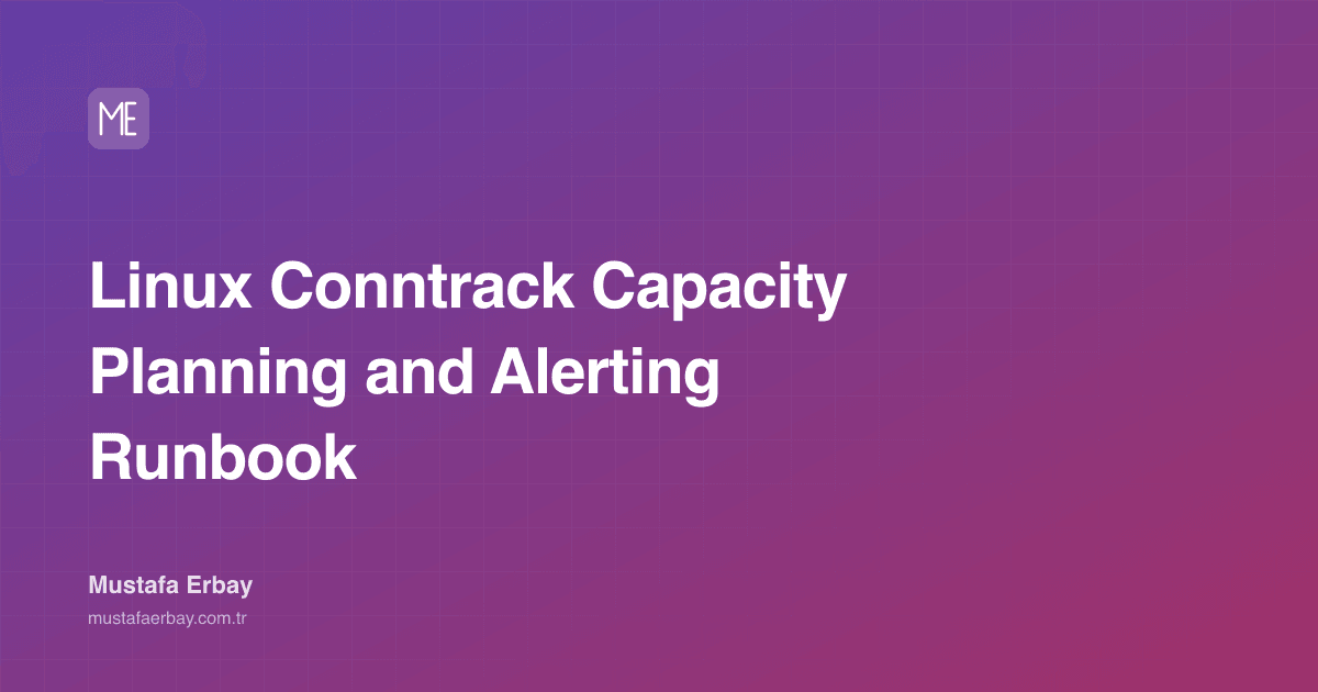 Linux Conntrack Capacity Planning and Alerting Runbook — cover image