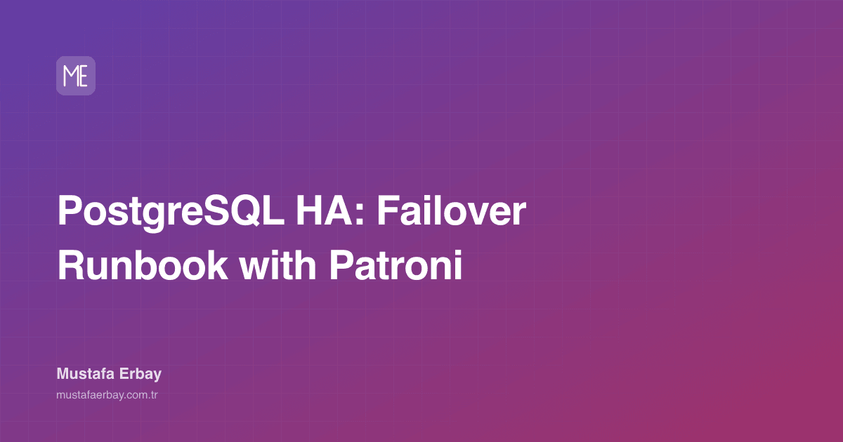 PostgreSQL HA: Failover Runbook with Patroni — cover image