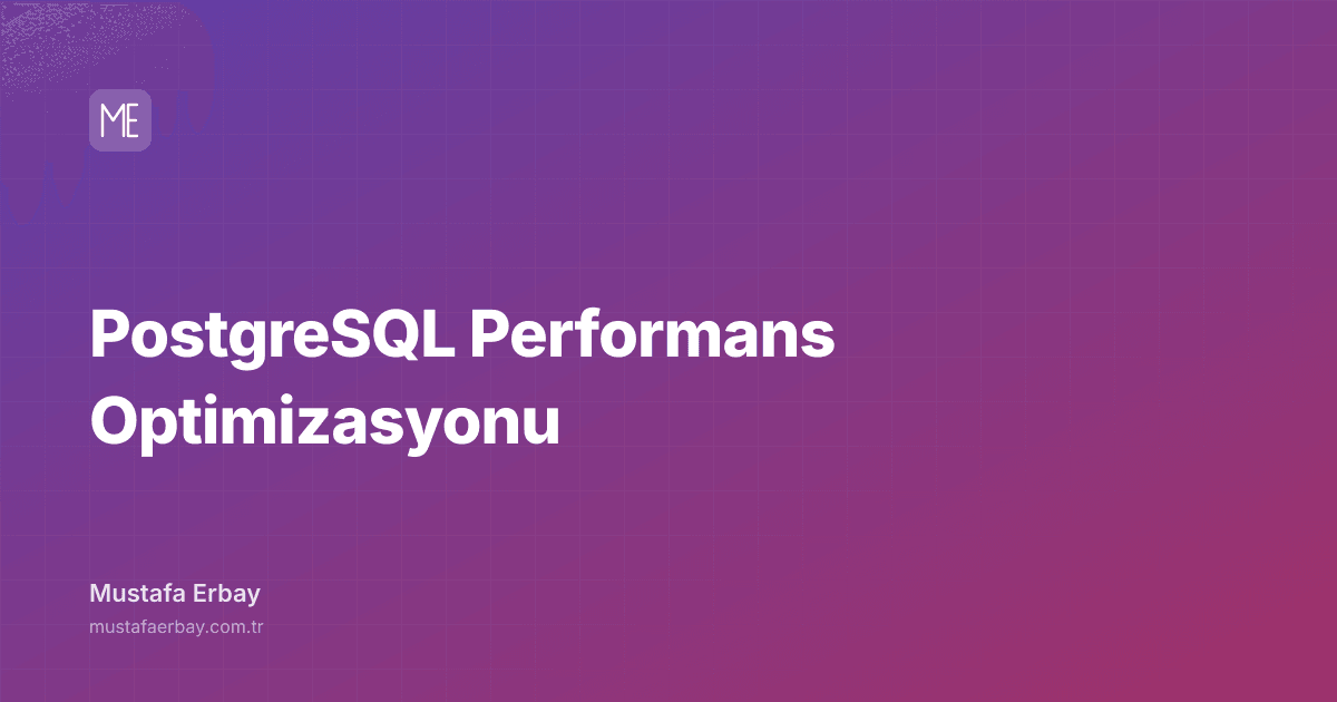 PostgreSQL Performans Optimizasyonu — kapak görseli