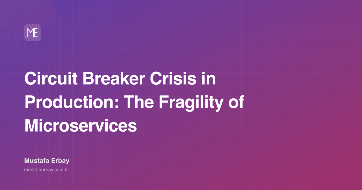 Circuit Breaker Crisis in Production: The Fragility of Microservices — cover image