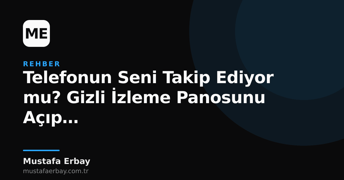 Telefon ekranında gizli izleme panosu ayarlarını gösteren bir görsel.