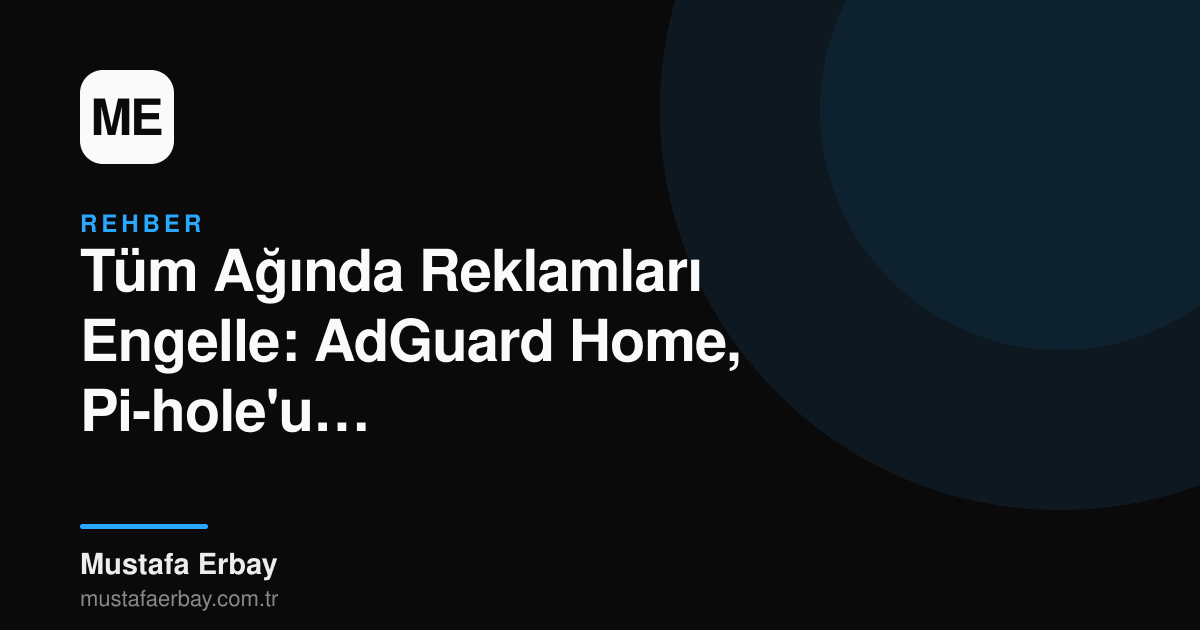 AdGuard Home ve Pi-hole DNS filtreleme sunucularının yan yana gösterimi