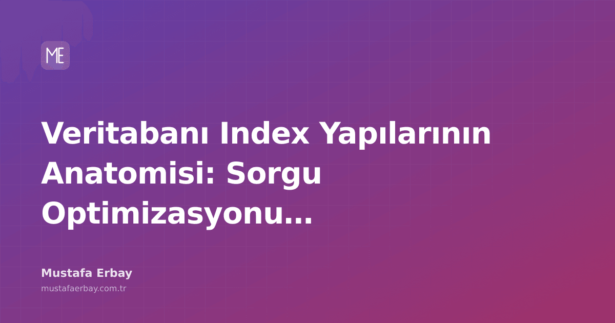 Veritabanı index yapılarının anatomisi ve sorgu optimizasyonu temel kavramlarını gösteren diyagram.