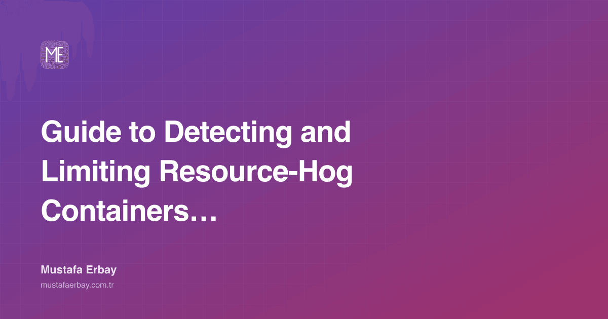 Guide to Detecting and Limiting Resource-Hog Containers on a VPS — cover image
